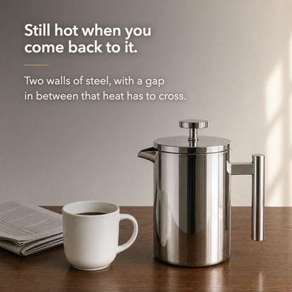 Still hot when you come back to it. Two walls of steel, with a gap in between that heat has to cross.