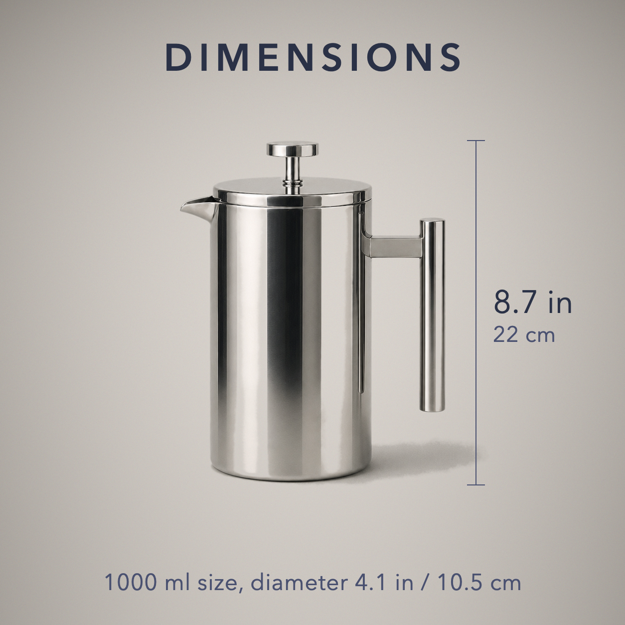 Dimensions: height 8.7 in / 22 cm. 1000 ml size, diameter 4.1 in / 10.5 cm