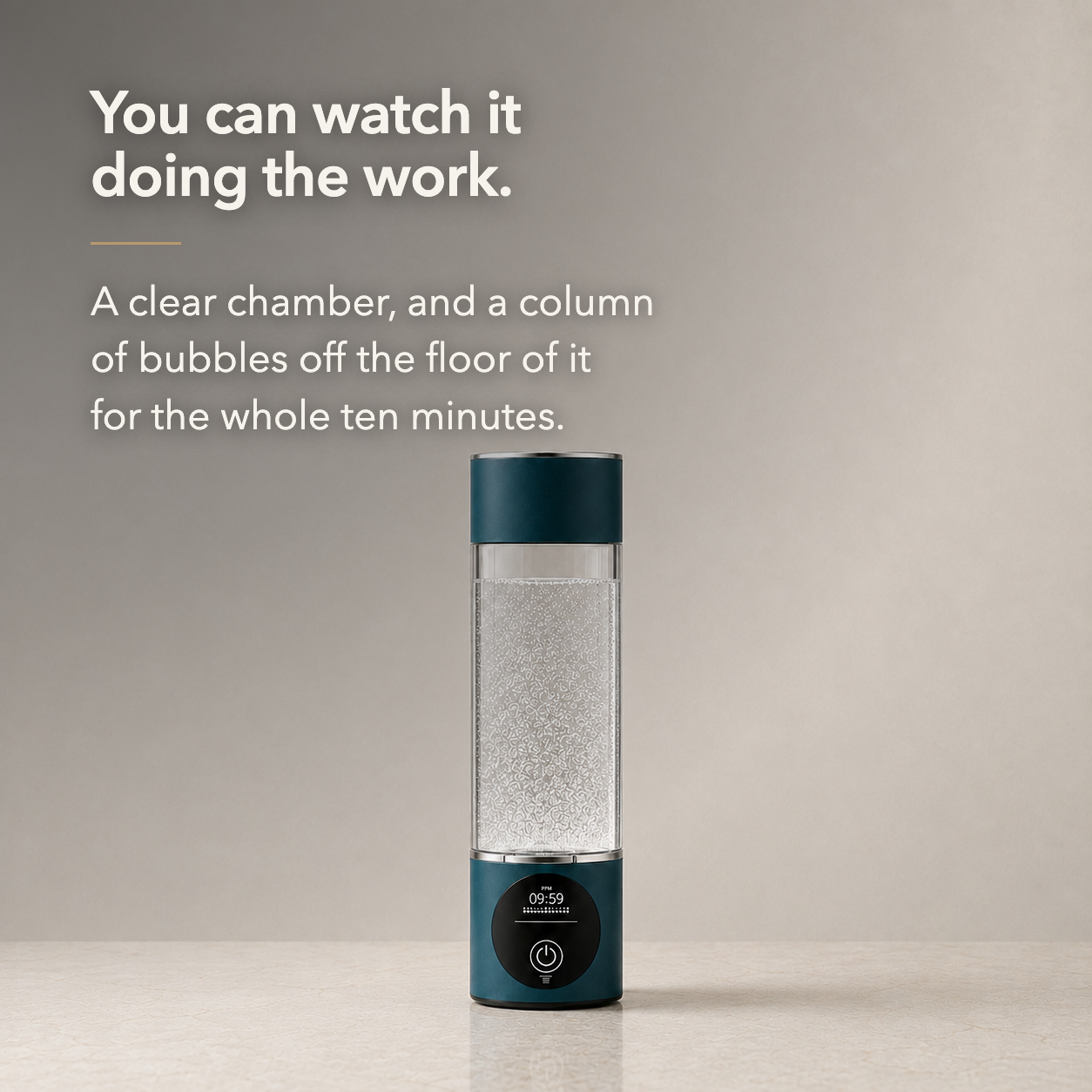 Claim card: you can watch it doing the work, a clear chamber with a column of bubbles off the floor of it for the whole ten minutes