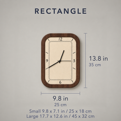 Rectangle clock dimensions: medium 13.8 in tall and 9.8 in wide (35 x 25 cm); small 9.8 x 7.1 in (25 x 18 cm); large 17.7 x 12.6 in (45 x 32 cm)