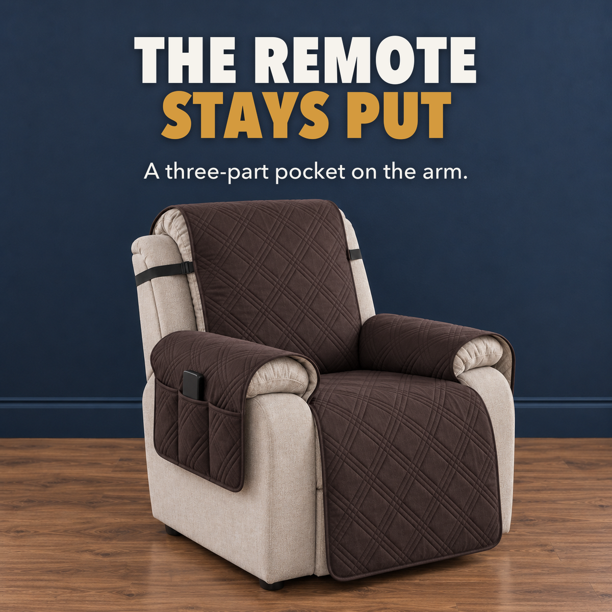 Brown recliner slipcover with a TV remote in its three-compartment arm pocket, on an upright oatmeal recliner, with the words The remote stays put