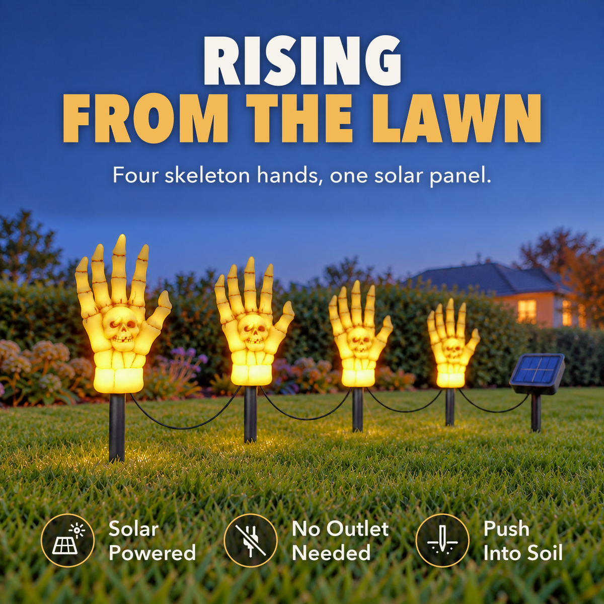 Four glowing skeleton hand stake lights rising from an open lawn at dusk, with the words Rising from the lawn, Four skeleton hands, one solar panel