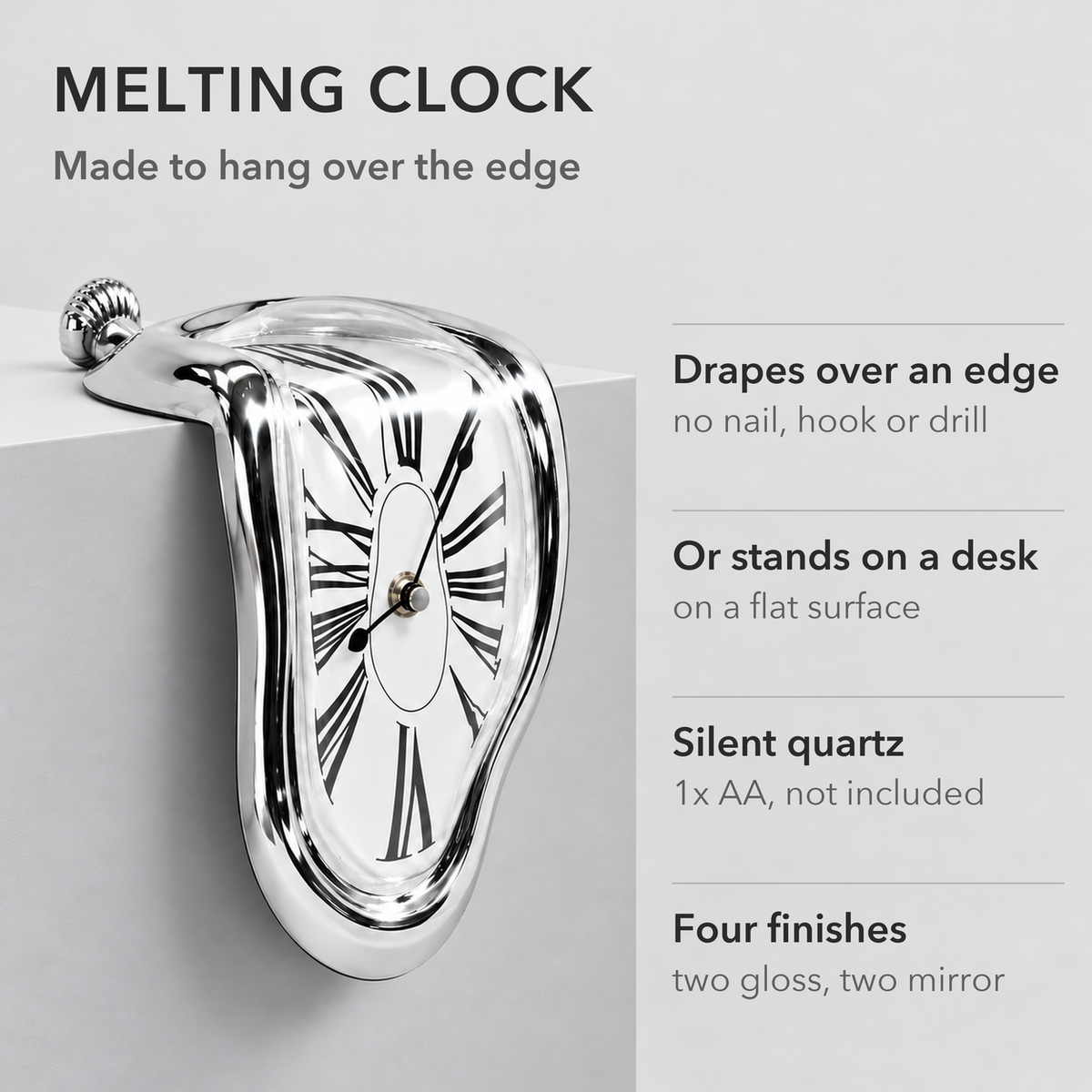 Text image: Melting clock that drapes over a shelf edge or stands on a desk, silent quartz, four finishes