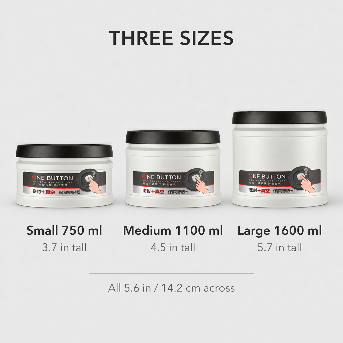 Three sizes of vacuum coffee canister side by side, each with a printed ONE BUTTON label on the front: 750 ml 3.7 inches tall, 1100 ml 4.5 inches and 1600 ml 5.7 inches, all 5.6 inches across
