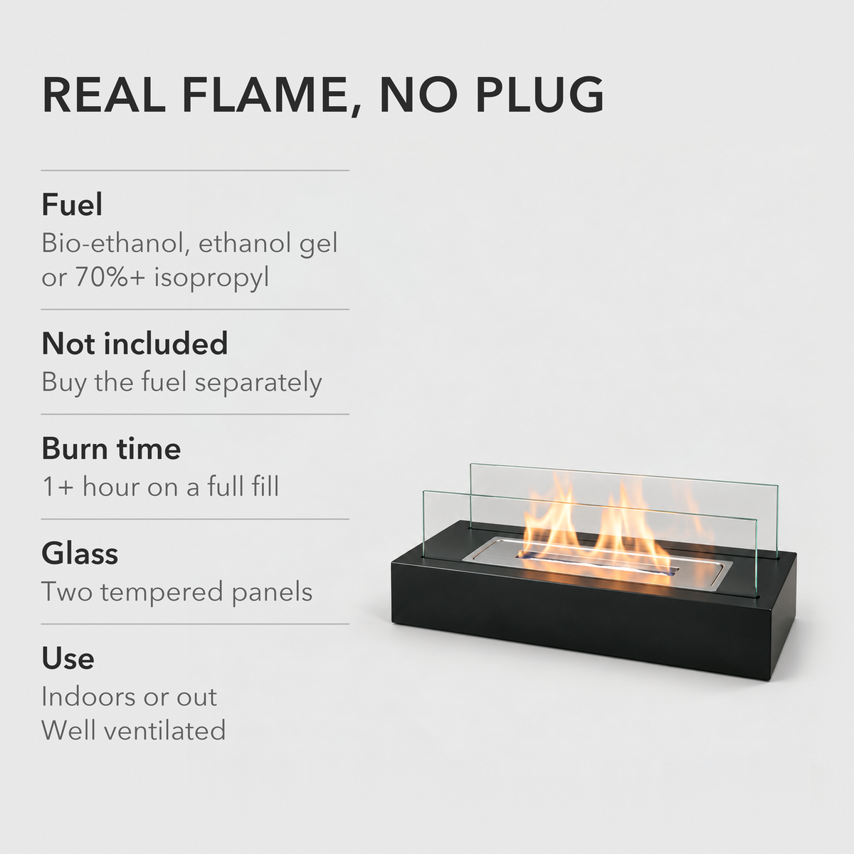 Text card reading Real flame, no plug, listing the fuels it burns, fuel not included, a burn time of more than an hour, two tempered glass panels and indoor or outdoor use with ventilation, beside the lit fire pit