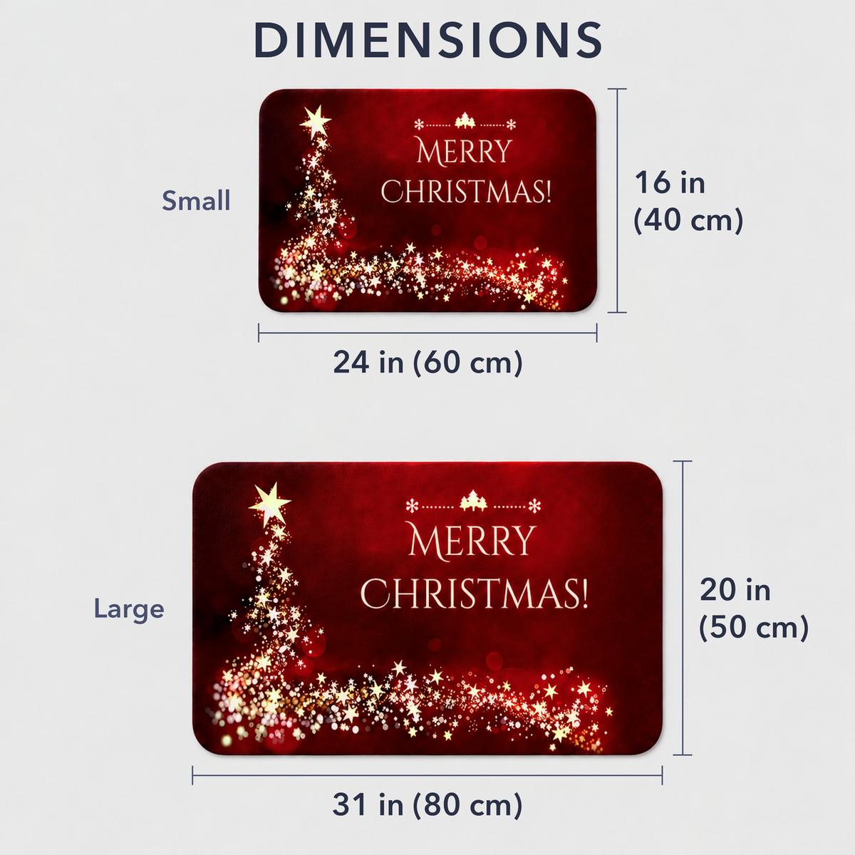 Dimensions of the Merry Christmas door mat: small 16 by 24 inches and large 20 by 31 inches