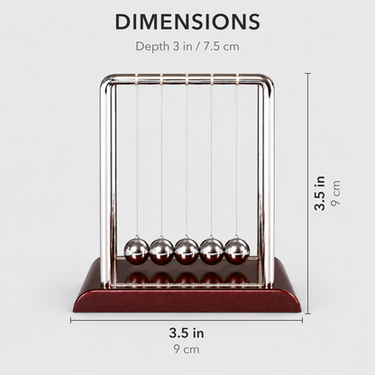 Dimensions of the Newton's cradle: 3.5 inches wide, 3.5 inches tall and 3 inches deep