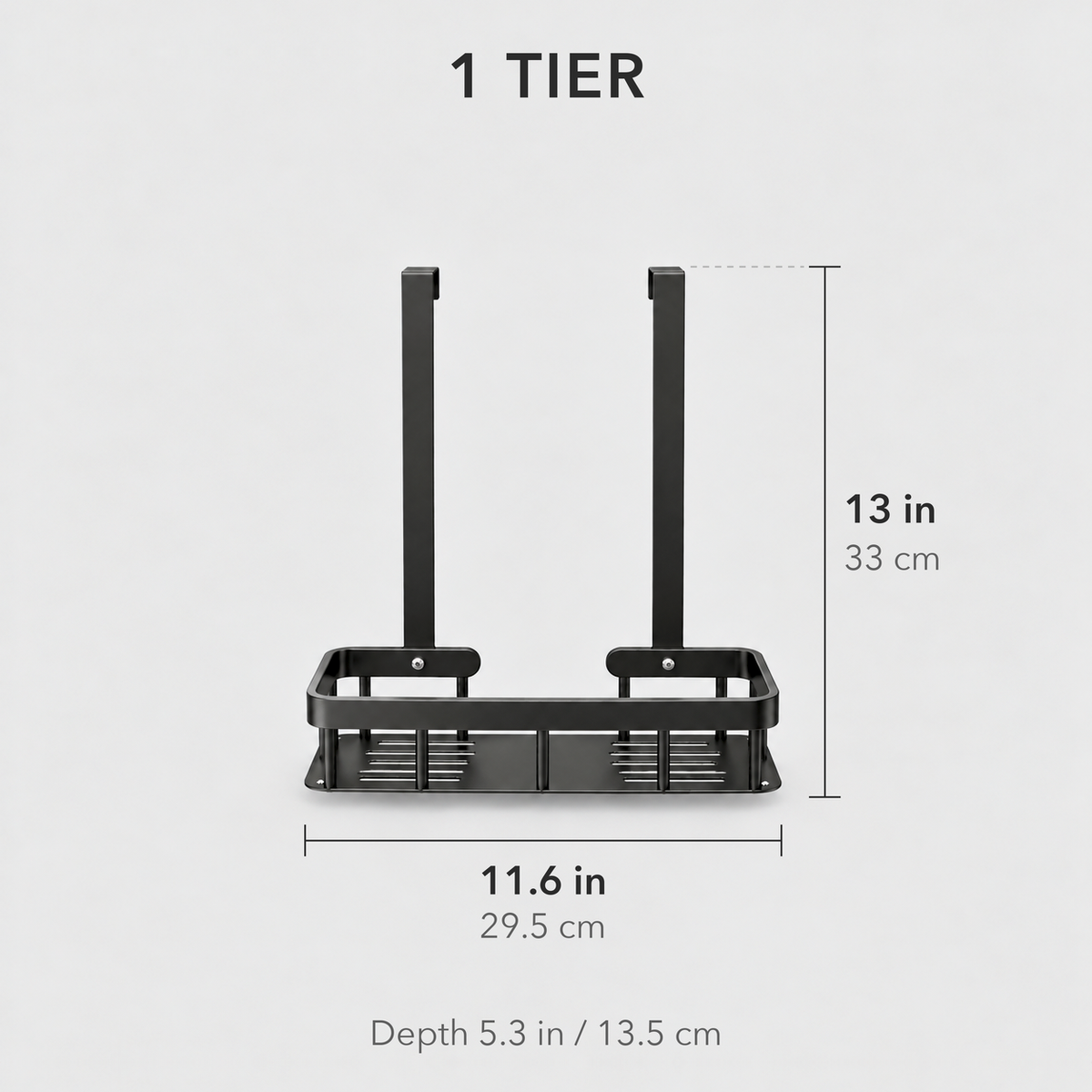 Dimensions of the 1 Tier shower caddy: 11.6 inches long and 13 inches tall, 5.3 inches deep