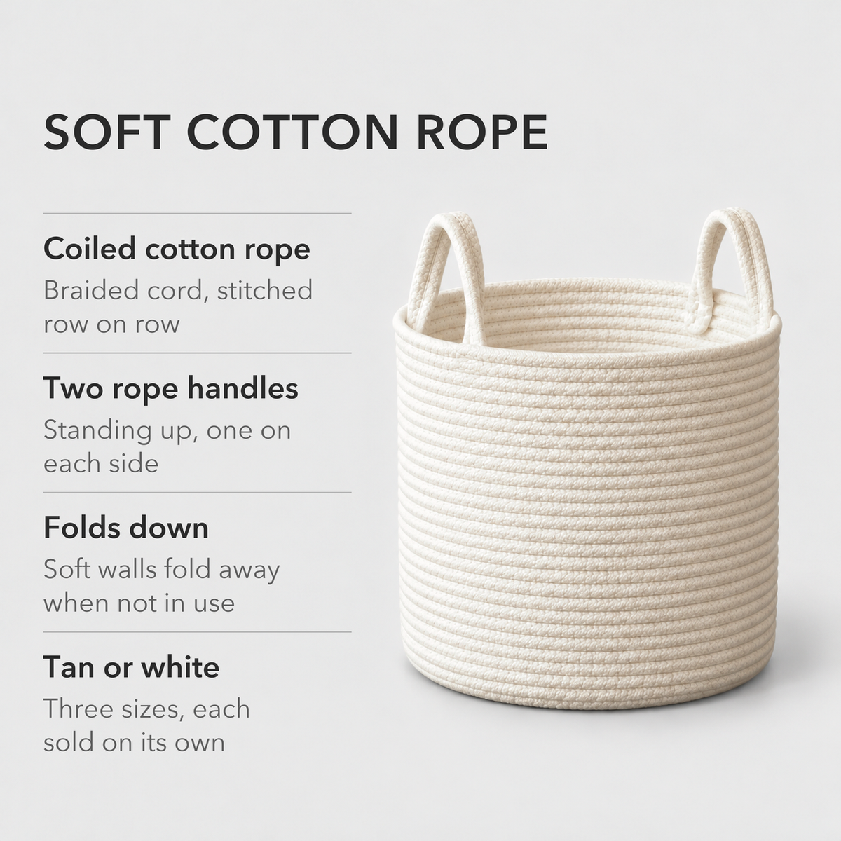 Text card reading Soft cotton rope, listing coiled braided cord, two upright rope handles, soft walls that fold down, and tan or white in three sizes, beside a white rope basket