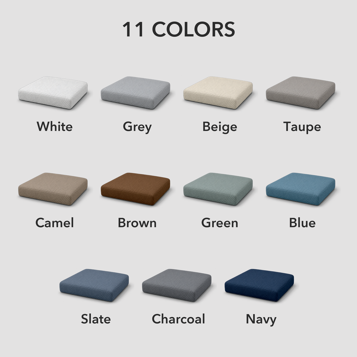 Eleven seat cushions in a grid, one in each cover color, named underneath: white, grey, beige, taupe, camel, brown, green, blue, slate, charcoal and navy