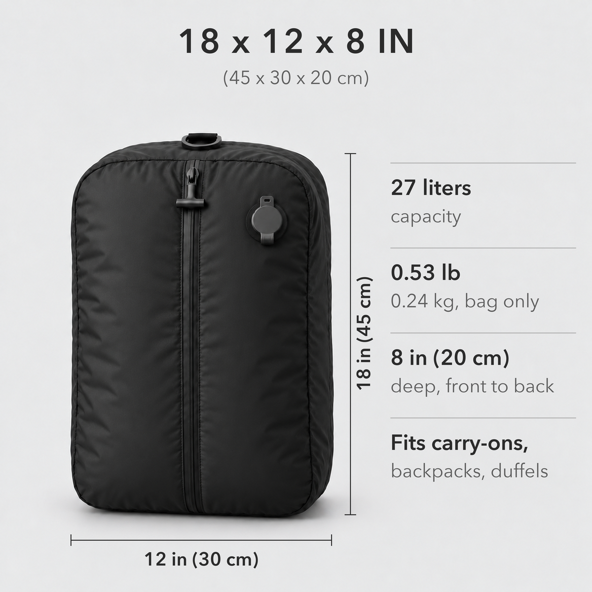 Bag dimensions: 18 x 12 x 8 in (45 x 30 x 20 cm), 27 liters, 0.53 lb, fits carry-ons, backpacks and duffels